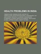 Health Problems In India: Tuberculosis, di Books Llc edito da Books LLC, Wiki Series