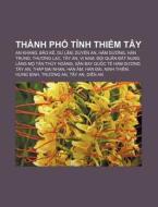 Th Nh Ph T Nh Thi M T Y: An Khang, B O di Ngu N. Wikipedia edito da Books LLC, Wiki Series