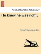 He Knew He Was Right di Anthony Trollope, Marcus Stone edito da British Library, Historical Print Editions