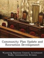 Community Plan Update And Recreation Development edito da Bibliogov