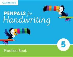 Penpals For Handwriting Year 5 Practice Book di Gill Budgell, Kate Ruttle edito da Cambridge University Press