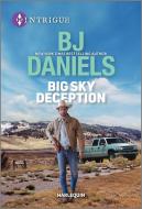 Big Sky Deception di B. J. Daniels edito da HARLEQUIN SALES CORP