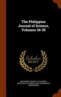 The Philippine Journal Of Science, Volumes 34-35 edito da Arkose Press