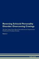 Reversing Schizoid Personality Disorder di Health Central edito da Raw Power