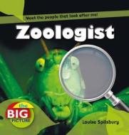 Zoologist di Richard Spilsbury edito da Bloomsbury Publishing PLC