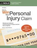 How to Win Your Personal Injury Claim di Joseph Matthews edito da NOLO