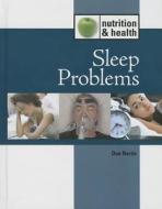 Sleep Problems di Don Nardo edito da Lucent Books