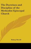 The Doctrines and Discipline of the Methodist Episcopal Church edito da Kessinger Publishing
