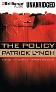 The Policy di Patrick Lynch edito da Brilliance Audio