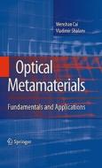 Optical Metamaterials di Wenshan Cai, Vladimir M. Shalaev edito da Springer-verlag New York Inc.