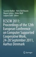 ECSCW 2011: Proceedings of the 12th European Conference on Computer Supported Cooperative Work, 24-28 September 2011, Aa edito da Springer London