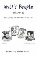 Walt's People - Volume 10 di Didier Ghez edito da Xlibris Corporation