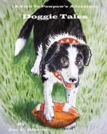 Doggie Tales di MR Joe L. Blevins edito da Createspace