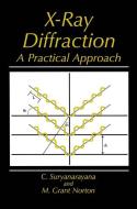 X-Ray Diffraction di M. Grant Norton, C. Suryanarayana edito da Springer US