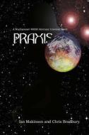 Praxis: A Warhammer 40000 Alternate Universe Novel di Chris Bradbury, Ian Makinson edito da Createspace