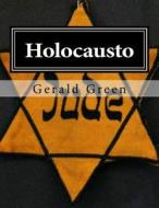 Holocausto di Gerald Green edito da Createspace