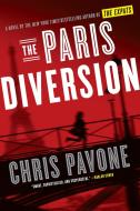 The Paris Diversion di Chris Pavone edito da CROWN PUB INC