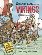 Stowing Away with the Vikings di Linda Bailey edito da KIDS CAN PR