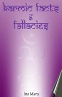 Karmic Facts & Fallacies di Ina Marx edito da New Falcon Publications