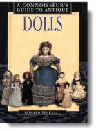 Antique Dolls di Ronald Pearsall edito da Todtri Productions