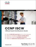 Ccnp Iscw Official Exam Certification Guide di Brian Morgan, Neil Lovering edito da Pearson Education (us)