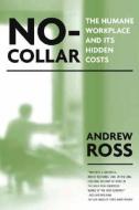 No Collar di Andrew Ross edito da Temple University Press