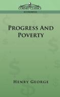 Progress and Poverty di Henry George edito da Cosimo Classics
