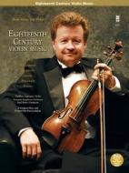 18th Century Violin Music [With CD (Audio)] edito da Hal Leonard Publishing Corporation