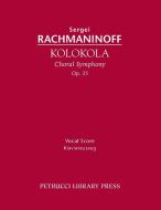 Kolokola, Op.35 di Sergei Rachmaninoff edito da Petrucci Library Press