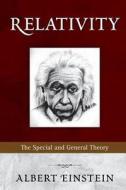 Relativity: The Special and General Theory di Albert Einstein edito da Empire Books
