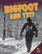 Bigfoot and Yeti di Jennifer Joline Anderson edito da ABDO PUB CO