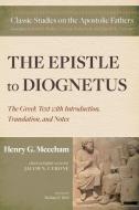 The Epistle to Diognetus di Henry G. Meecham edito da Pickwick Publications