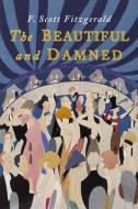 The Beautiful and Damned di F. Scott Fitzgerald edito da MARTINO FINE BOOKS