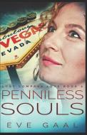 Penniless Souls di Eve Gaal edito da LIGHTNING SOURCE INC