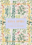 A Life In Pattern di Anna Spiro edito da Thames And Hudson (Australia) Pty Ltd