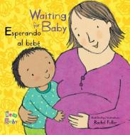 Esperando Al Bebe/Waiting for Baby edito da Child's Play International