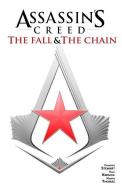 Assassin's Creed the Fall & the Chain di Cameron Stewart, Karl Kerschl edito da TITAN BOOKS