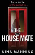 The House Mate di Nina Manning edito da Boldwood Books Ltd