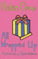 All Wrapped Up di Helen Orme edito da Ransom Publishing