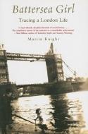 Battersea Girl di Martin Knight edito da Transworld Publishers Ltd