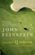 Tales From Q School di John Feinstein edito da Little, Brown Book Group