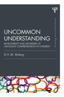 Uncommon Understanding (Classic Edition) di Dorothy V. M. (Oxford University Bishop edito da Taylor & Francis Ltd