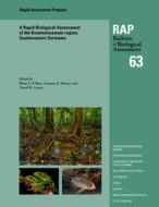 A Rapid Biological Assessment of the Kwamalasamutu Region, Southwestern Suriname edito da CONSERVATION INTL