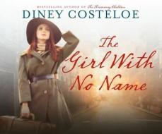 The Girl with No Name di Diney Costeloe edito da Dreamscape Media