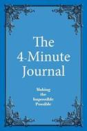 The 4-Minute Journal - Undated Cobalt Blue: Medium Ruled, 6 X 9, Soft Cover di Legacy edito da Createspace Independent Publishing Platform