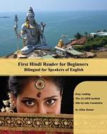 First Hindi Reader for Beginners: Bilingual for Speakers of English di Abbas Kumar edito da Createspace Independent Publishing Platform