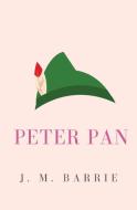 Peter Pan: or, the Boy Who Wouldn't Grow Up (Peter and Wendy) di James Matthew Barrie edito da LIGHTNING SOURCE INC