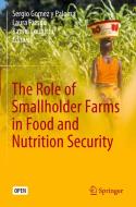 The Role of Smallholder Farms in Food and Nutrition Security edito da Springer International Publishing
