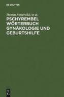 Pschyrembel W Rterbuch Gyn Kologie Und Geburtshilfe edito da De Gruyter