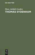 Thomas Sydenham di Hans Adolph Goeden edito da De Gruyter